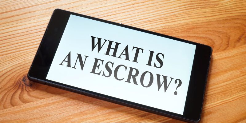 Understanding the Escrow Account: A Complete Guide